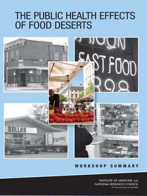 cover image of The Public Health Effects of Food Deserts
